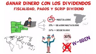 Que son los Dividendos Parte 2  Fiscalidad Pagos y Scrip Dividend [upl. by Anniroc]