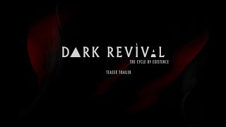 Dark Revival  The Cycle Of Existence Trailer 2024  ChasingVisionscom [upl. by Yhtimit]