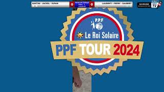 PPF TOUR 2024 International TOP 1000 ÎLEROUSSE  Cadrage OPEN Equipe SANTINI contre LAURENTI [upl. by Avruch]