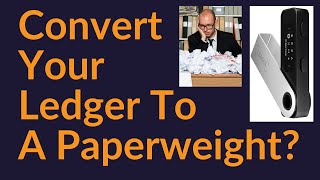 Should You Convert Your Ledger To A Paperweight [upl. by Eelanaj]