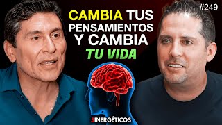 Cambia tus pensamientos y cambia tu vida por completo  CÉSAR LOZANO  249 SINERGÉTICOS [upl. by Acsecnarf]