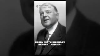 Herbert Hoover’s 150th birthday [upl. by Nnylrefinnej288]