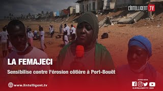 La FEMAJECI sensibilise contre lérosion côtière à PortBouët [upl. by Rafaj14]