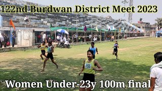 Women Under23y 100m final 122md Burdwan District Sports association 2023 [upl. by Onibas]