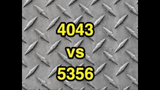 4043 VS 5356 What aluminum filler to use when and where [upl. by Vern]