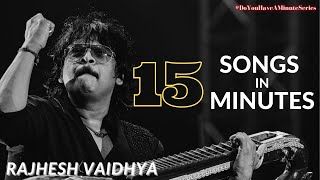 15 Minutes 15 Songs NonStop  Rajhesh Vaidhya  Marshall Robinson  DoYouHaveAMinuteSeries [upl. by Michelsen534]