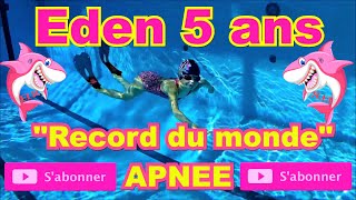 natation record du monde apnée Eden ENFANT 5 ans😱😱😱😱😱😱😱 😱🏅🏅🏅 [upl. by Ettennan]