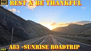 Rest amp Be Thankful  Cairndow to Tarbet  Scotland 4K Drive  A83  Sunrise [upl. by Thomsen]