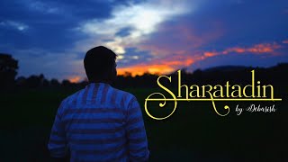 Sharatadin  Arijit Singh Song  Debasish [upl. by Kared]