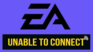 Fix EA Unable To Connect  Fix EA Server Connection Problems  Fix EAcom Not Connecting [upl. by Nylram]