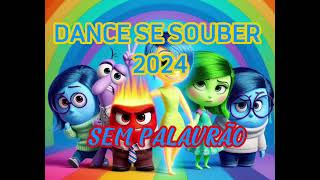 DANCE SE SOUBER 2024  SEM PALAVRÃO ✨✨ [upl. by Gitt]