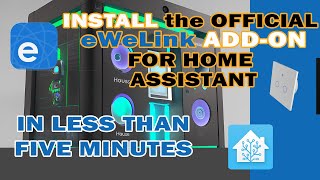 How to Install the Official eWeLink Addon for Home Assistant [upl. by Esinad]