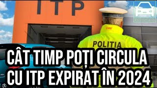 Cât timp poți circula cu ITP expirat în 2024 [upl. by Henrik]