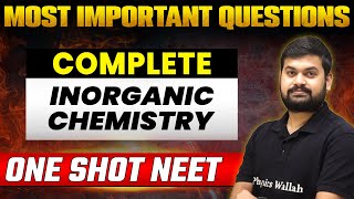 Complete INORGANIC CHEMISTRY  Most Expected Questions  NEET 2023 [upl. by Dleifrag675]