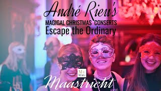 Escape the Ordinary Experience André Rieus Magical Christmas Concerts in Maastricht andrerieu [upl. by Nohtan]