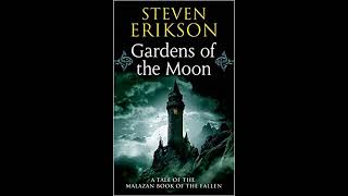 Gardens of the Moon The Malazan Book of the Fallen Book 1 Steven Erikson  Part 1 [upl. by Lacee]