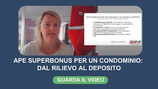 APE Superbonus per un condominio dal rilievo al deposito [upl. by Brynne]