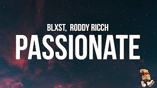 Blxst  Passionate Lyrics feat Roddy Ricch [upl. by Cassady]