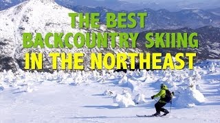 Best Backcountry Skiing in the Northeast [upl. by Anderegg]