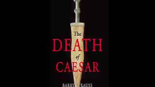 Barry Strauss The Death of Caesar The Story of Historys Most Famous Assassination Audiobook [upl. by Aynekal]