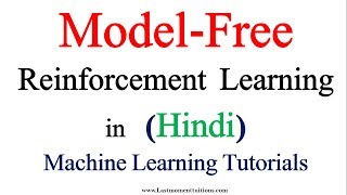 Model Free Reinforcement Learning  Machine Learning Tutorials [upl. by Nekial]