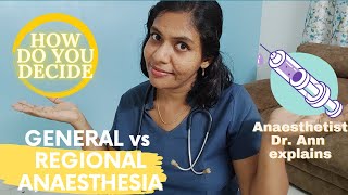 CHOOSING GENERAL ANAESTHESIA VS REGIONAL ANAESTHESIA Spinal vs General Anaesthesia Can I decide [upl. by Enoval997]