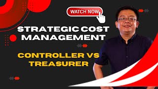 Strategic Cost Management Controllership vs Treasurership [upl. by Logan]