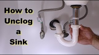 How to Unclog a Sink  The Right Way [upl. by Appilihp]