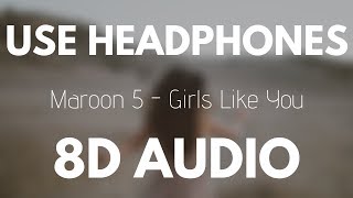 Maroon 5  Girls Like You 8D AUDIO ft Cardi B [upl. by Kcire]