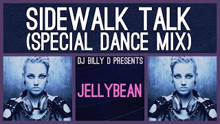 Jellybean  Sidewalk Talk Special Dance Mix [upl. by Ayekat956]