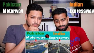 Indian React to Pakistan Motorway vs India Expressway  پاکستان موٹر وے بامقابلہ انڈیا ایکسپریس وے [upl. by Ahcirt563]