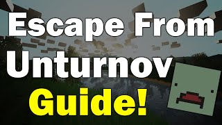 Escape From Unturnov Guide UNTURNED [upl. by Rubina]