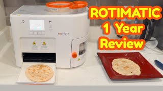 Rotimatic 1 Year Review  Roti Maker  Indian Bread [upl. by Worlock]