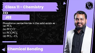 Phosphorus pentachloride in the solid exists as  a PCl5 b PCl4Cl c PCl4PCl6 d [upl. by Wolfy]