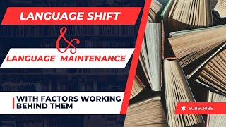 Language Shift and Maintenance explained in Urdu\Hindi  Language shift in Sociolinguistics Factors [upl. by Federico]