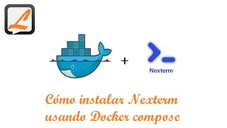 Cómo instalar Nexterm usando Docker compose [upl. by Gloriana]