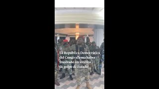 La República Democrática del Congo afirma haber frustrado un intento de golpe de Estado [upl. by Also]