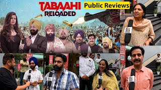 Tabahi Reloaded Movie Public Review  Punjabi Movies 2024 [upl. by Abehs]