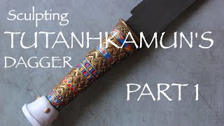 Sculpting Tutankhamuns Dagger  DIY  Part 1  Making the handle [upl. by Etem645]