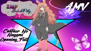 Centaur No Nayami Opening Full [upl. by Chemosh]