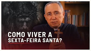 DICAS para viver a SEXTAFEIRA SANTA [upl. by Nomrej68]