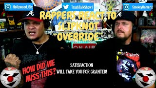 Rappers React To Slipknot quotOverridequot [upl. by Amandie]