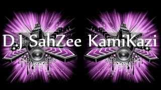 Tujhse Naraaz Nahi Zindagi Remix DJ SahZee KamiKazi [upl. by Haynes]