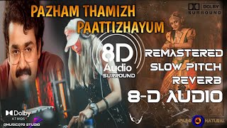 pazham thamizh paattizhayum song l 8 D Audio slowed Reverb song l remastered track mixing [upl. by Anirav]