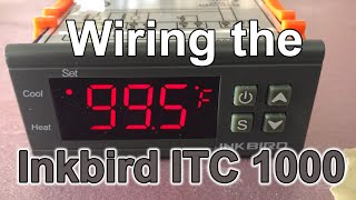 InkBird ITC 1000F  Incubator Wiring Guide [upl. by Lydia178]