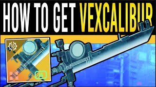 Destiny 2 How to Get VEXCALIBUR Exotic Glaive  Full Exotic Quest Guide Secret Mission [upl. by Seda]