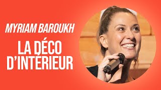 MYRIAM BAROUKH  LA DÉCO DINTÉRIEUR [upl. by Esile]