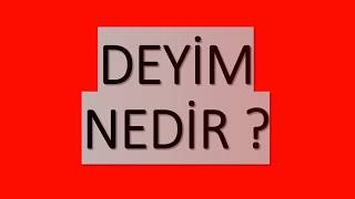 ➡ deyim nedir [upl. by Namsu555]