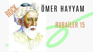 Rubailer 15  Ã–MER HAYYAM [upl. by Hermann5]