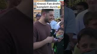 Knossi Fan dreht durch😳😂 [upl. by Coray]